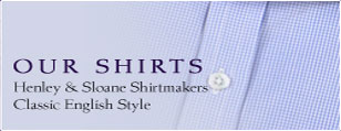 Our Shirts - Henley and Sloane